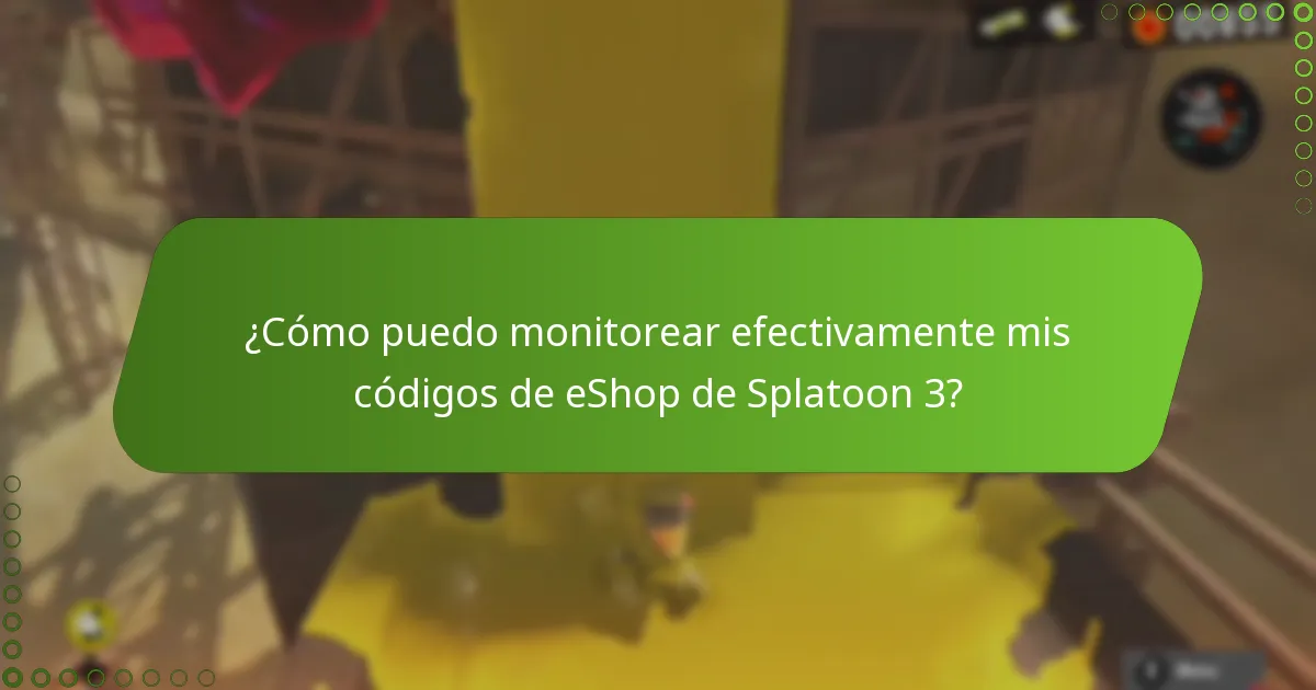 ¿Cómo puedo monitorear efectivamente mis códigos de eShop de Splatoon 3?