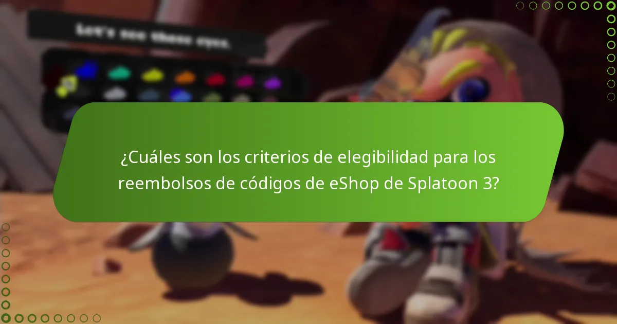 ¿Cuáles son los errores comunes en el proceso de reembolso de códigos de eShop de Splatoon 3?