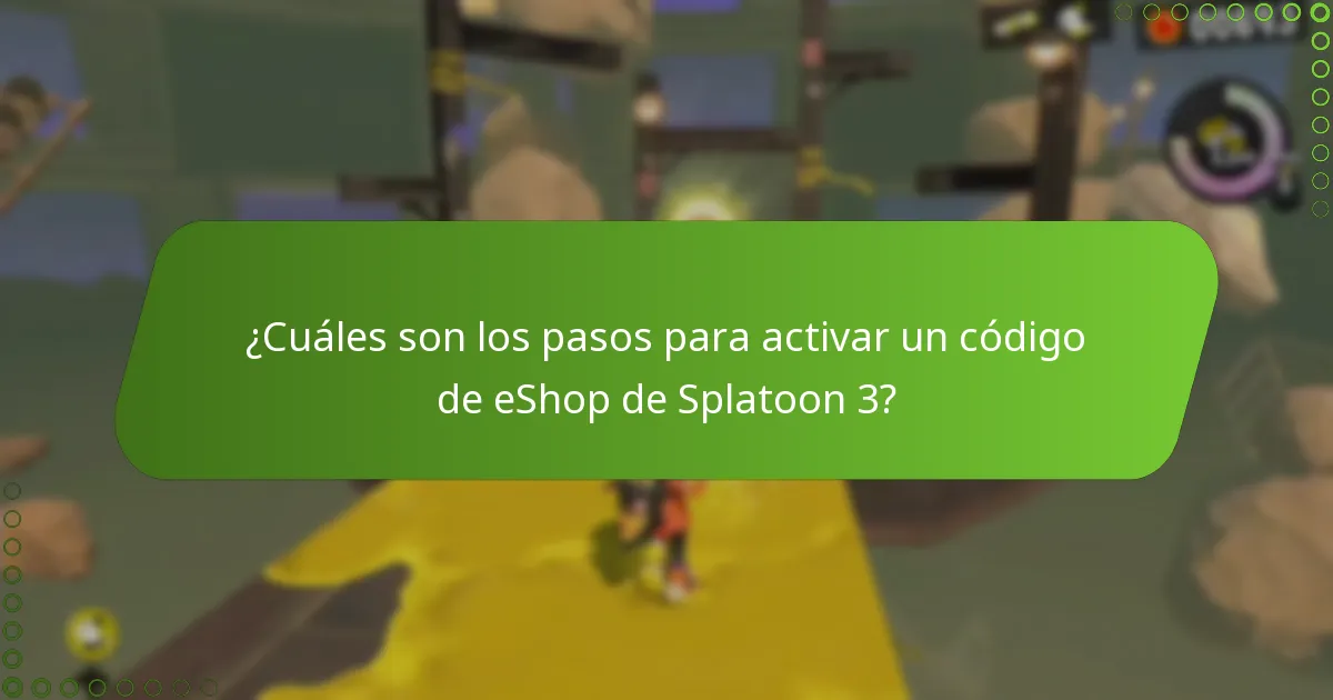 ¿Cuáles son los requisitos para activar un código de eShop de Splatoon 3?