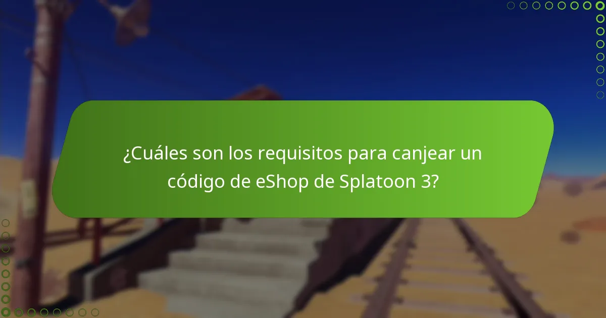 ¿Qué problemas comunes surgen durante el canje de códigos de eShop de Splatoon 3?