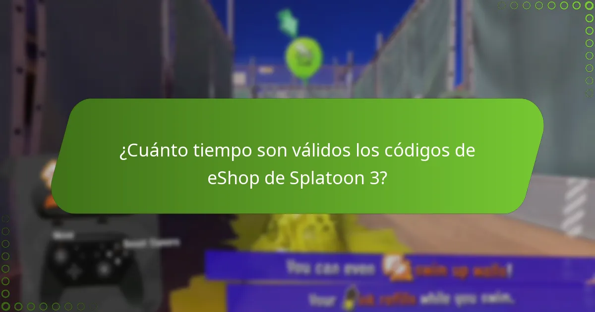¿Cuánto tiempo son válidos los códigos de eShop de Splatoon 3?