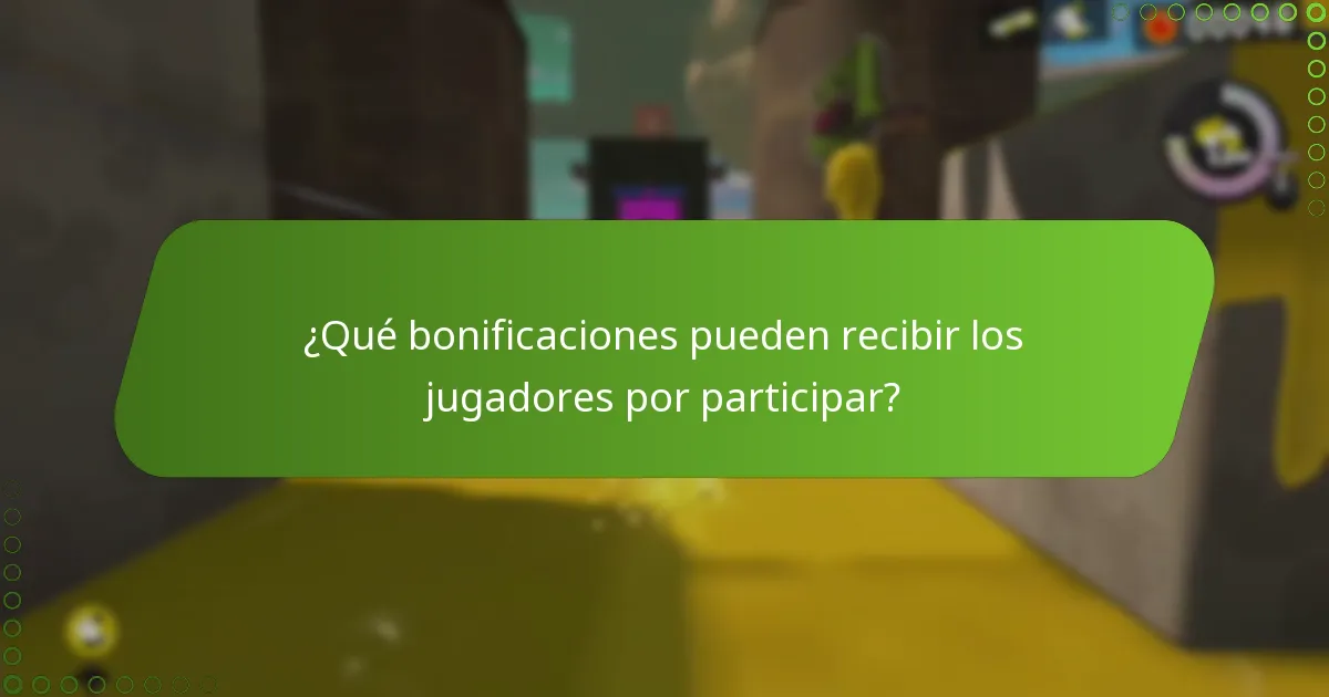 ¿Qué bonificaciones pueden recibir los jugadores por participar?