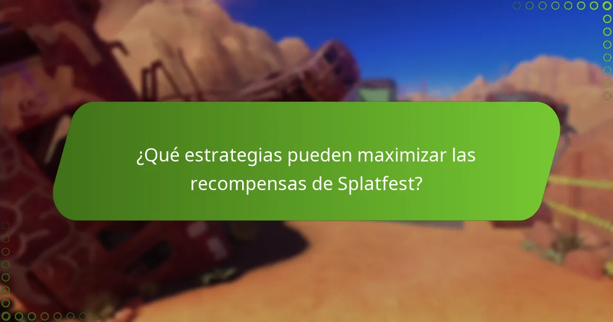 ¿Qué estrategias pueden maximizar las recompensas de Splatfest?